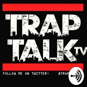 TrapTalkRadio