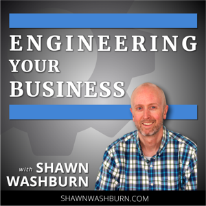 Engineering Your Business Podcast