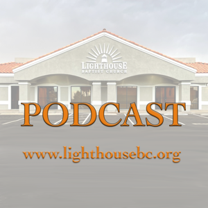 Lighthouse Baptist Church's Podcast