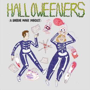 Halloweeners: A Horror Movie Podcast by Cody Dericks and Kira Christoforidis