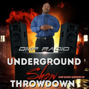 DMP Radio "The Underground Throwdown"