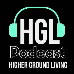 Higher Ground Living Podcast