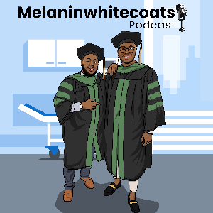 MelaninWhiteCoats Podcast