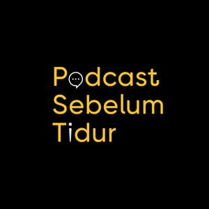 Podcast Sebelum Tidur by Ridwan Handoko