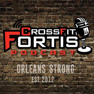 CrossFit Fortis Podcast