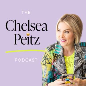 The Chelsea Peitz Podcast by Chelsea Peitz