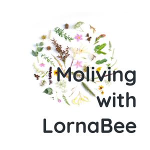 Moliving with LornaBee