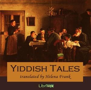 Yiddish Tales (יידיש מעשה) by Various by LibriVox