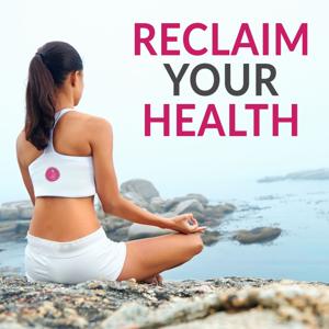Reclaim Your Health