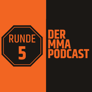 Runde 5 - Der MMA Podcast by KampfgeistMMA, Matthias Botthof