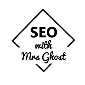 SEO with Mrs Ghost