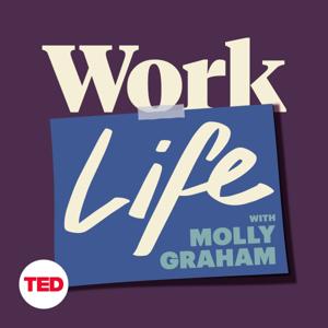 Worklife with Molly Graham by TED