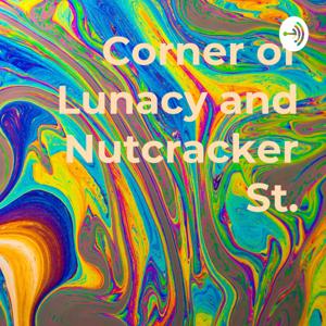 Corner of Lunacy and Nutcracker St.