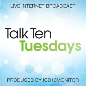 Talk Ten Tuesdays by ICD10monitor