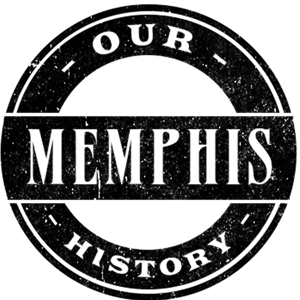 Our Memphis History