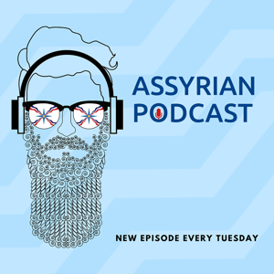 Assyrian Podcast