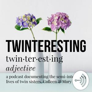 Twinteresting