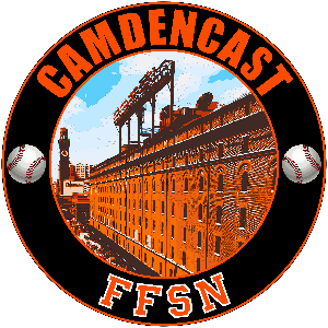 Camdencast: A Baltimore Orioles podcast.