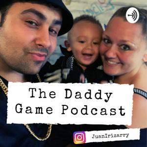 The Daddy Game Podcast