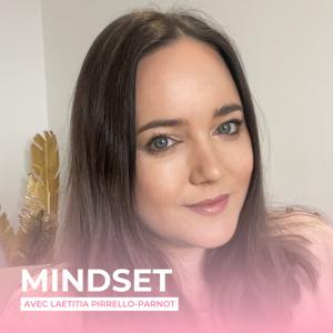 Mindset Entrepreneur Libre, par Laetitia Pirrello-Parnot