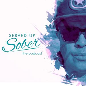 Served Up Sober the podcast