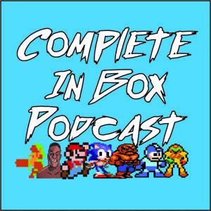 Complete In Box Podcast