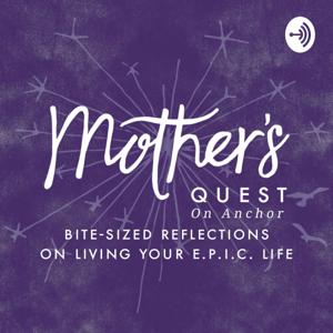 Mother's Quest on Anchor