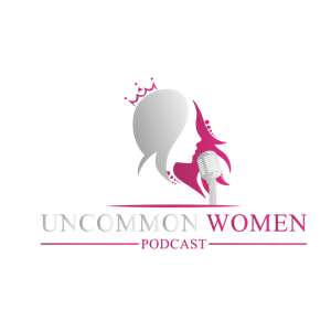 The uncommon women’s Podcast