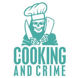 Cooking and Crime