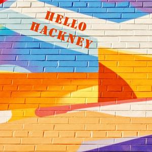Hello Hackney