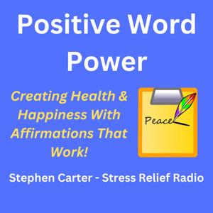 Positive Word Power - Affirmations That Work! by Stephen Carter