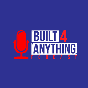 Built4Anything Podcast