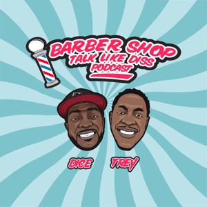 Barbershop Talk Like Diss by Comedy Pop-Up Podcast Network