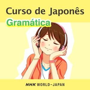Curso de Japonês: Lições de gramática | NHK WORLD-JAPAN