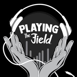 PLAYING THE FIELD