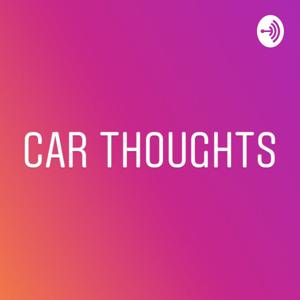 Car Thoughts