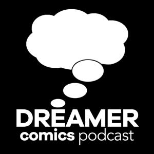 Dreamer Comics Podcast