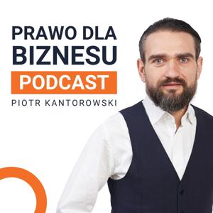 Prawo dla Biznesu by Piotr Kantorowski