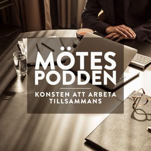 Mötespodden – konsten att arbeta tillsammans