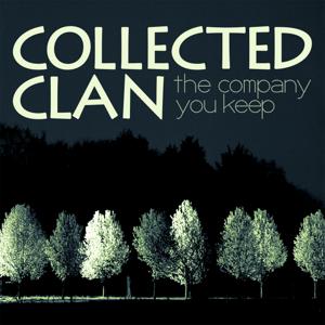 Collected Clan: The Company You Keep