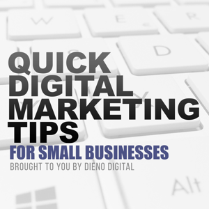 Quick Digital Marketing Tips for Small Businesses