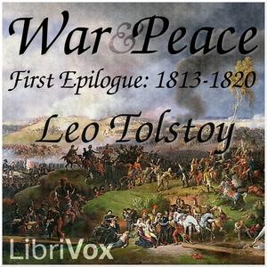 War and Peace, Book 16: First Epilogue 1813-1820 by Leo Tolstoy (1828 - 1910)