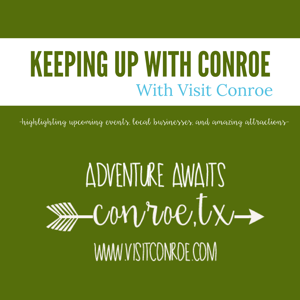 Keeping Up With Conroe