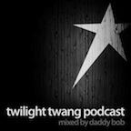 DJ Daddy Bob presents Twilight Twang