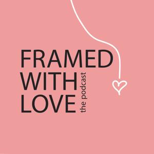 Framed with Love