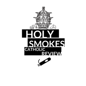 Holy Smokes: Catholic Review