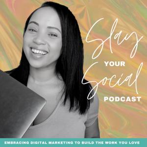 Slay Your Social Podcast