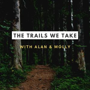 The Trails We Take