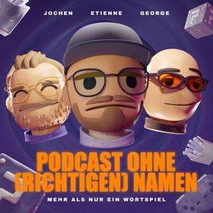 Podcast ohne (richtigen) Namen by Gardé, Dominicus, Zaal