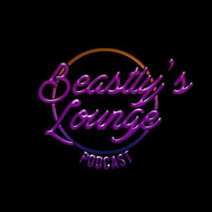 Beastly's Lounge Podcast